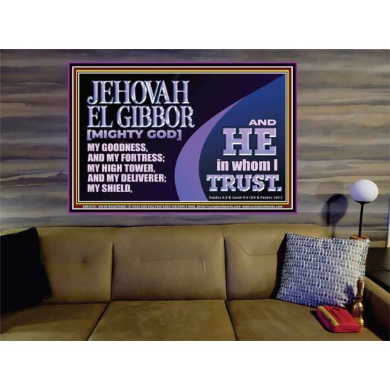 JEHOVAH EL GIBBOR MIGHTY GOD OUR GOODNESS FORTRESS HIGH TOWER DELIVERER AND SHIELD  Encouraging Bible Verse Portrait  GWOVERCOMER10751  