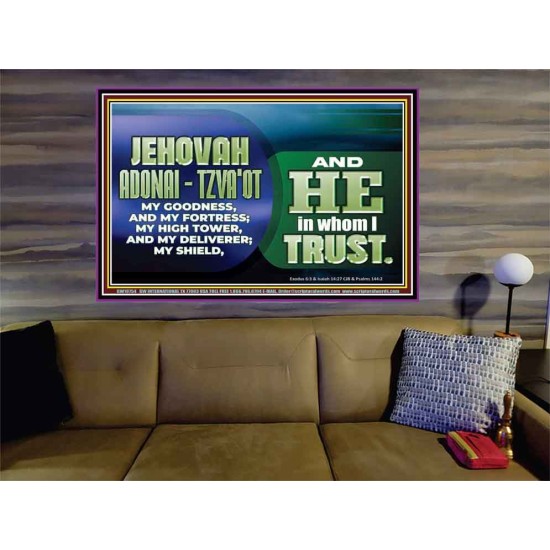 JEHOVAI ADONAI - TZVA'OT OUR GOODNESS FORTRESS HIGH TOWER DELIVERER AND SHIELD  Christian Quote Portrait  GWOVERCOMER10754  