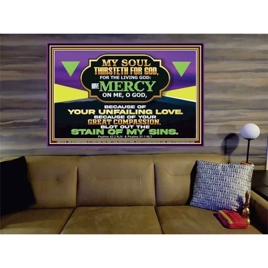 MY SOUL THIRSTETH FOR GOD THE LIVING GOD HAVE MERCY ON ME  Sanctuary Wall Portrait  GWOVERCOMER12016  