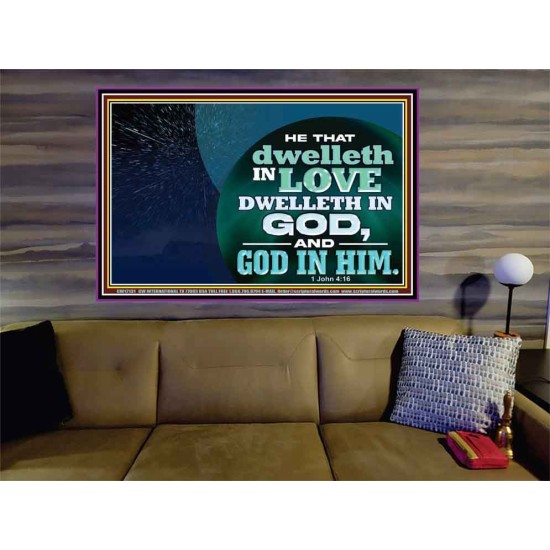 HE THAT DWELLETH IN LOVE DWELLETH IN GOD  Custom Wall Scripture Art  GWOVERCOMER12131  