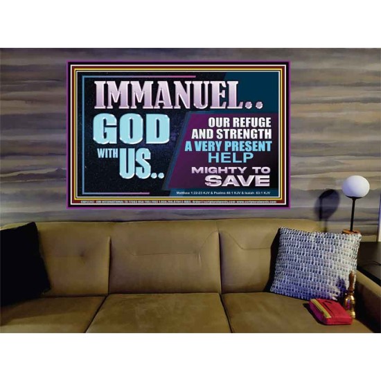 IMMANUEL GOD WITH US OUR REFUGE AND STRENGTH MIGHTY TO SAVE  Ultimate Inspirational Wall Art Portrait  GWOVERCOMER12247  