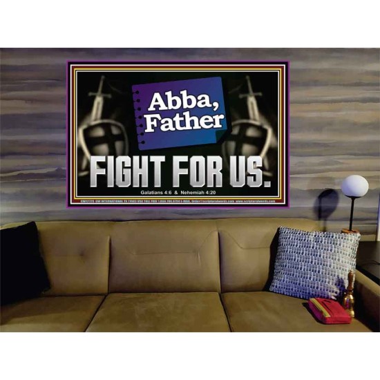 ABBA FATHER FIGHT FOR US  Scripture Art Work  GWOVERCOMER12729  