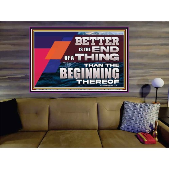 BETTER IS THE END OF A THING THAN THE BEGINNING THEREOF  Contemporary Christian Wall Art Portrait  GWOVERCOMER12971  