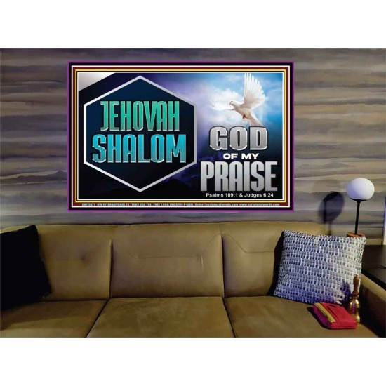 JEHOVAH SHALOM GOD OF MY PRAISE  Christian Wall Art  GWOVERCOMER13121  