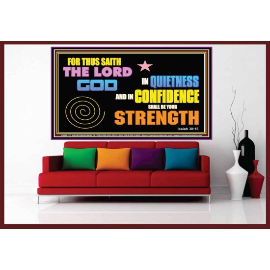 IN QUIETNESS AND CONFIDENCE SHALL BE YOUR STRENGTH  Décor Art Work  GWOVERCOMER10112  
