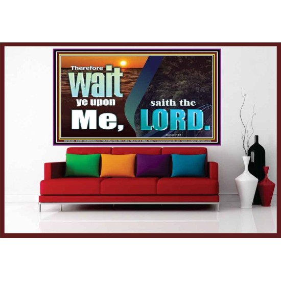 WAIT YE UPON ME SAITH THE LORD  Custom Biblical Paintings  GWOVERCOMER10305  