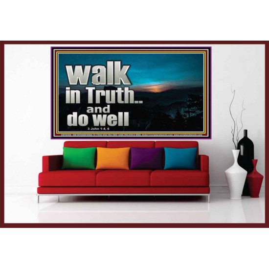 WALK IN TRUTH AND DO WELL  Custom Christian Wall Art  GWOVERCOMER10308  