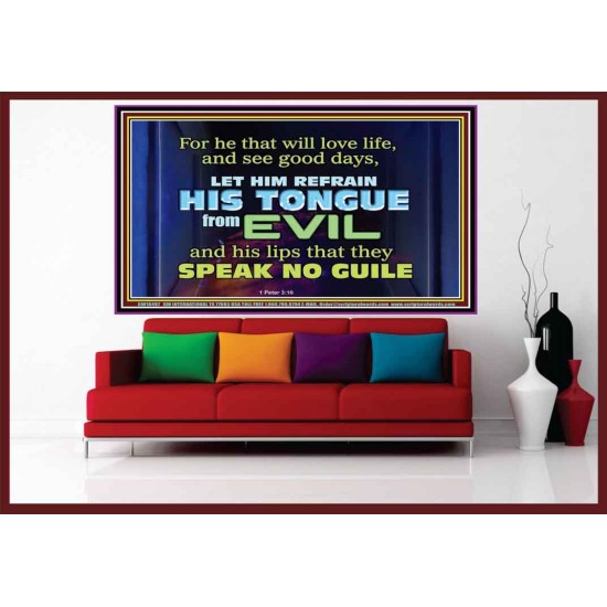 KEEP YOUR TONGUES FROM ALL EVIL  Bible Scriptures on Love Portrait  GWOVERCOMER10497  