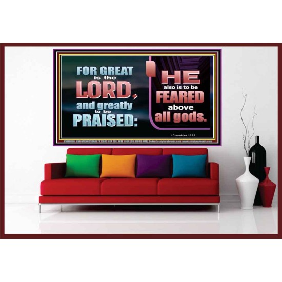 THE LORD IS TO BE FEARED ABOVE ALL GODS  Righteous Living Christian Portrait  GWOVERCOMER10666  