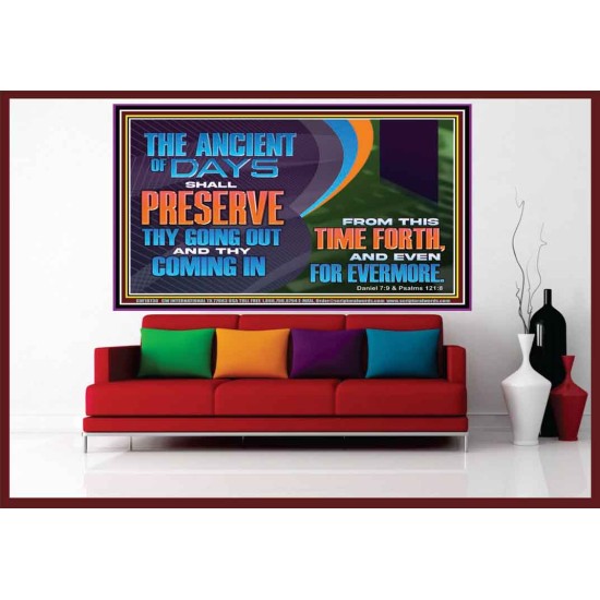 THE ANCIENT OF DAYS SHALL PRESERVE THY GOING OUT AND COMING  Scriptural Wall Art  GWOVERCOMER10730  