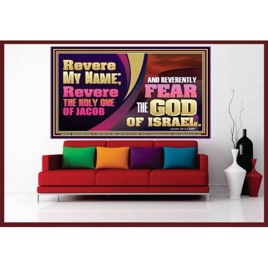 REVERE MY NAME AND REVERENTLY FEAR THE GOD OF ISRAEL  Scriptures Décor Wall Art  GWOVERCOMER10734  