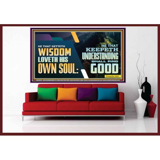 HE THAT GETTETH WISDOM LOVETH HIS OWN SOUL  Bible Verse Art Portrait  GWOVERCOMER10761  