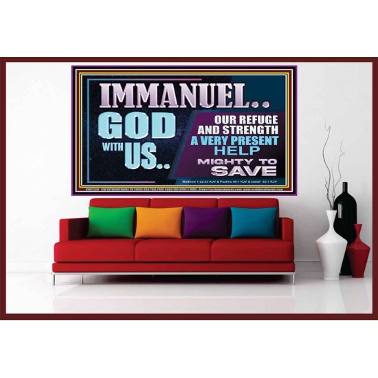 IMMANUEL GOD WITH US OUR REFUGE AND STRENGTH MIGHTY TO SAVE  Ultimate Inspirational Wall Art Portrait  GWOVERCOMER12247  