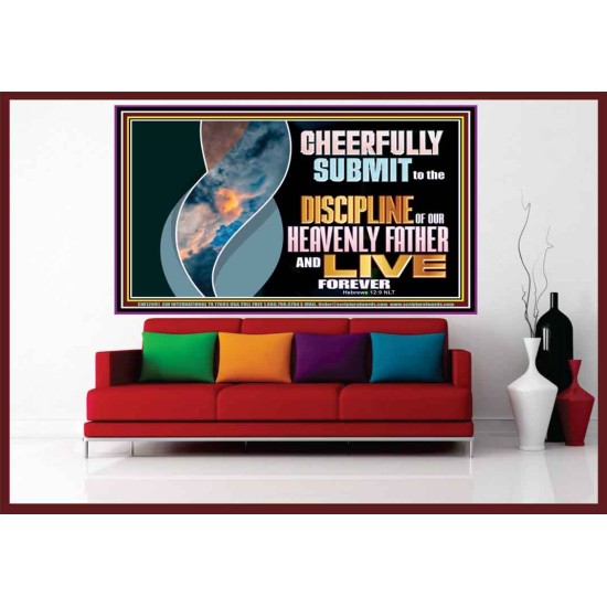 CHEERFULLY SUBMIT TO THE DISCIPLINE OF OUR HEAVENLY FATHER  Scripture Wall Art  GWOVERCOMER12691  
