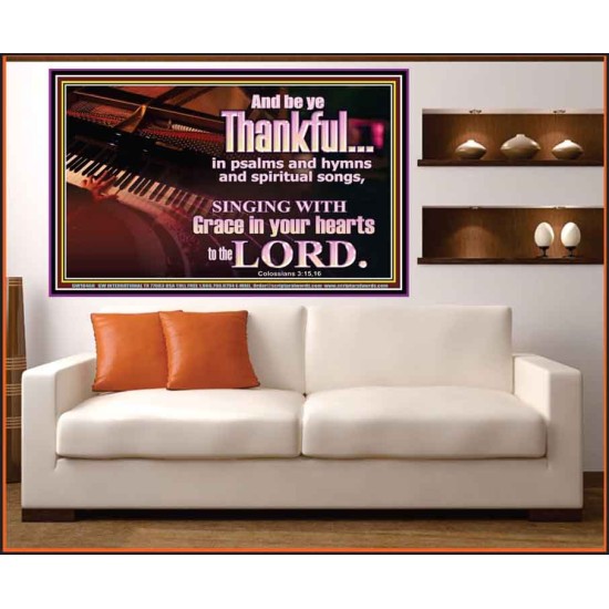 BE THANKFUL IN PSALMS AND HYMNS AND SPIRITUAL SONGS  Scripture Art Prints Portrait  GWOVERCOMER10468  