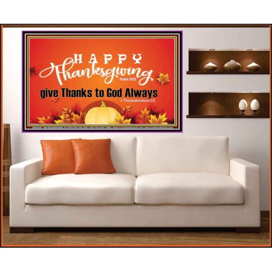 HAPPY THANKSGIVING GIVE THANKS TO GOD ALWAYS  Scripture Art Portrait  GWOVERCOMER10476  