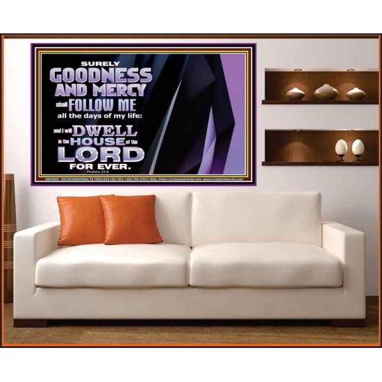 SURELY GOODNESS AND MERCY SHALL FOLLOW ME  Custom Wall Scripture Art  GWOVERCOMER10607  