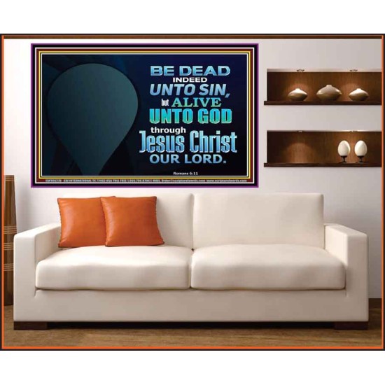 BE ALIVE UNTO TO GOD THROUGH JESUS CHRIST OUR LORD  Bible Verses Portrait Art  GWOVERCOMER10627B  
