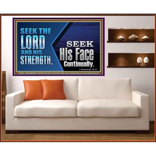 SEEK THE LORD HIS STRENGTH AND SEEK HIS FACE CONTINUALLY  Eternal Power Portrait  GWOVERCOMER10658  