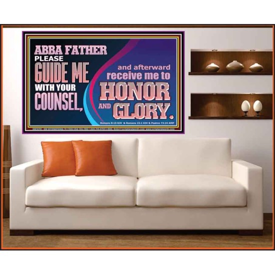 ABBA FATHER PLEASE GUIDE US WITH YOUR COUNSEL  Ultimate Inspirational Wall Art  Portrait  GWOVERCOMER10701  