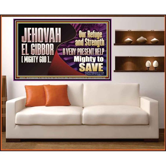 JEHOVAH EL GIBBOR MIGHTY GOD MIGHTY TO SAVE  Eternal Power Portrait  GWOVERCOMER10715  