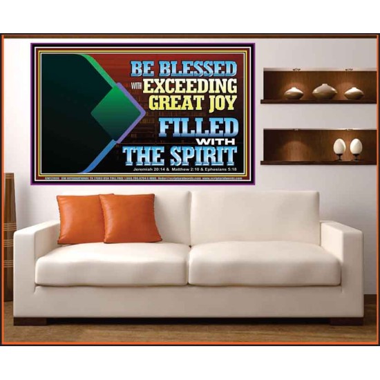 BE BLESSED WITH EXCEEDING GREAT JOY FILLED WITH THE SPIRIT  Scriptural Décor  GWOVERCOMER12099  