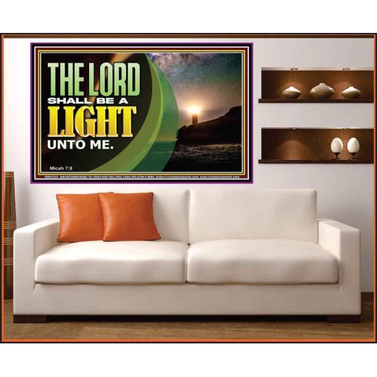 THE LORD SHALL BE A LIGHT UNTO ME  Custom Wall Art  GWOVERCOMER12123  