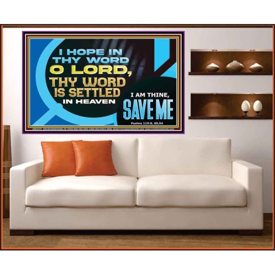 O LORD I AM THINE SAVE ME  Large Scripture Wall Art  GWOVERCOMER12177  