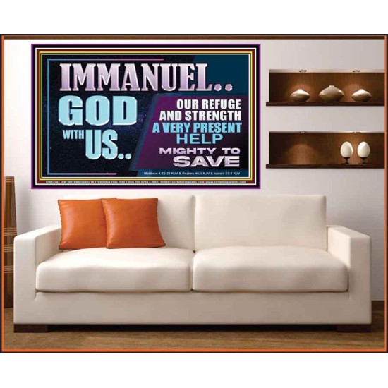 IMMANUEL GOD WITH US OUR REFUGE AND STRENGTH MIGHTY TO SAVE  Ultimate Inspirational Wall Art Portrait  GWOVERCOMER12247  