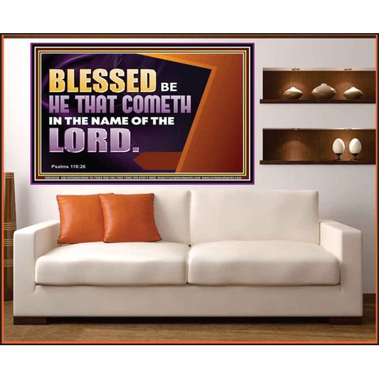 BLESSED BE HE THAT COMETH IN THE NAME OF THE LORD  Ultimate Inspirational Wall Art Portrait  GWOVERCOMER13038  