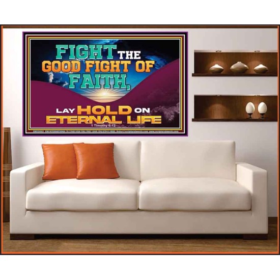 FIGHT THE GOOD FIGHT OF FAITH LAY HOLD ON ETERNAL LIFE  Sanctuary Wall Portrait  GWOVERCOMER13083  