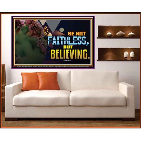 BE NOT FAITHLESS BUT BELIEVING  Ultimate Inspirational Wall Art Portrait  GWOVERCOMER9539  