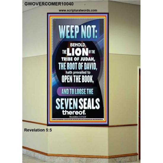 WEEP NOT THE LION OF THE TRIBE OF JUDAH HAS PREVAILED  Large Portrait  GWOVERCOMER10040  