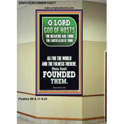 O LORD GOD OF HOST CREATOR OF HEAVEN AND THE EARTH  Unique Bible Verse Portrait  GWOVERCOMER10077  "44X62"