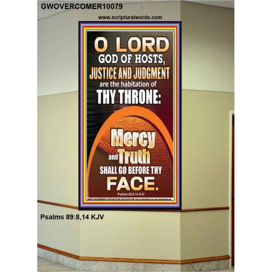JUSTICE AND JUDGEMENT THE HABITATION OF YOUR THRONE O LORD  New Wall Décor  GWOVERCOMER10079  