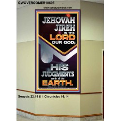 JEHOVAH JIREH IS THE LORD OUR GOD  Contemporary Christian Wall Art Portrait  GWOVERCOMER10695  "44X62"