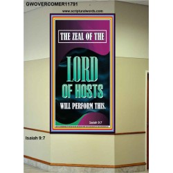 THE ZEAL OF THE LORD OF HOSTS WILL PERFORM THIS  Contemporary Christian Wall Art  GWOVERCOMER11791  "44X62"