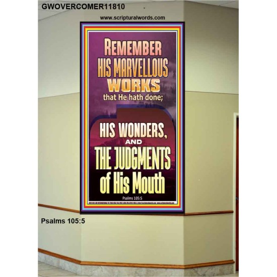 REMEMBER HIS MARVELLOUS WORKS  Scripture Portrait   GWOVERCOMER11810  
