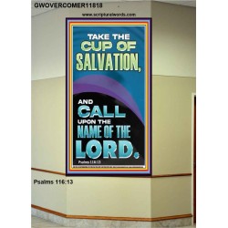 TAKE THE CUP OF SALVATION AND CALL UPON THE NAME OF THE LORD  Modern Wall Art  GWOVERCOMER11818  "44X62"