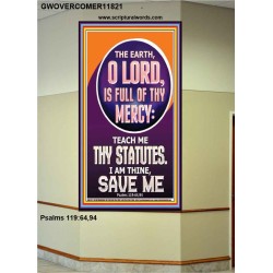 TEACH ME THY STATUES O LORD I AM THINE  Christian Quotes Portrait  GWOVERCOMER11821  "44X62"