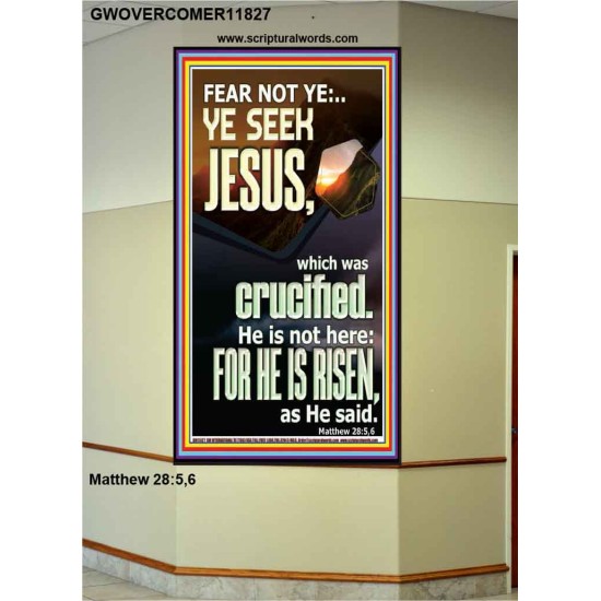 CHRIST JESUS IS NOT HERE HE IS RISEN AS HE SAID  Custom Wall Scriptural Art  GWOVERCOMER11827  