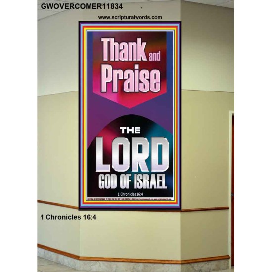 THANK AND PRAISE THE LORD GOD  Custom Christian Wall Art  GWOVERCOMER11834  