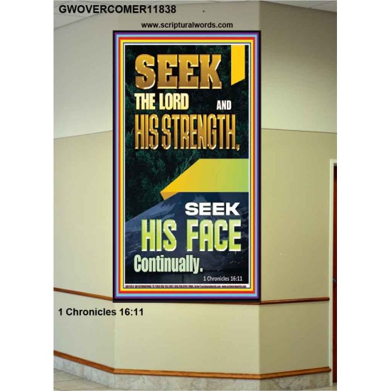 SEEK THE FACE OF GOD CONTINUALLY  Unique Scriptural ArtWork  GWOVERCOMER11838  