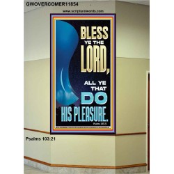 DO HIS PLEASURE AND BE BLESSED  Art & Décor Portrait  GWOVERCOMER11854  "44X62"