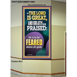 THE LORD IS GREAT AND GREATLY TO PRAISED FEAR THE LORD  Bible Verse Portrait Art  GWOVERCOMER11864  "44X62"