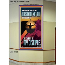 YOU ARE MY DISCIPLE WHEN YOU FORSAKETH ALL BECAUSE OF ME  Large Scriptural Wall Art  GWOVERCOMER11880  