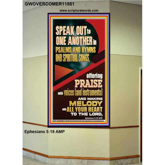 SPEAK TO ONE ANOTHER IN PSALMS AND HYMNS AND SPIRITUAL SONGS  Ultimate Inspirational Wall Art Picture  GWOVERCOMER11881  