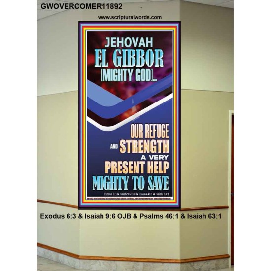 JEHOVAH EL GIBBOR MIGHTY GOD OUR REFUGE AND STRENGTH  Unique Power Bible Portrait  GWOVERCOMER11892  