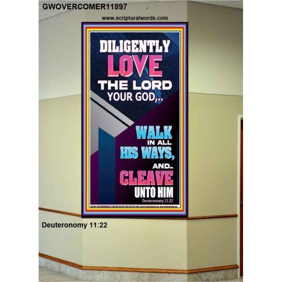 DILIGENTLY LOVE THE LORD OUR GOD  Children Room  GWOVERCOMER11897  