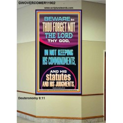FORGET NOT THE LORD THY GOD KEEP HIS COMMANDMENTS AND STATUTES  Ultimate Power Portrait  GWOVERCOMER11902  "44X62"